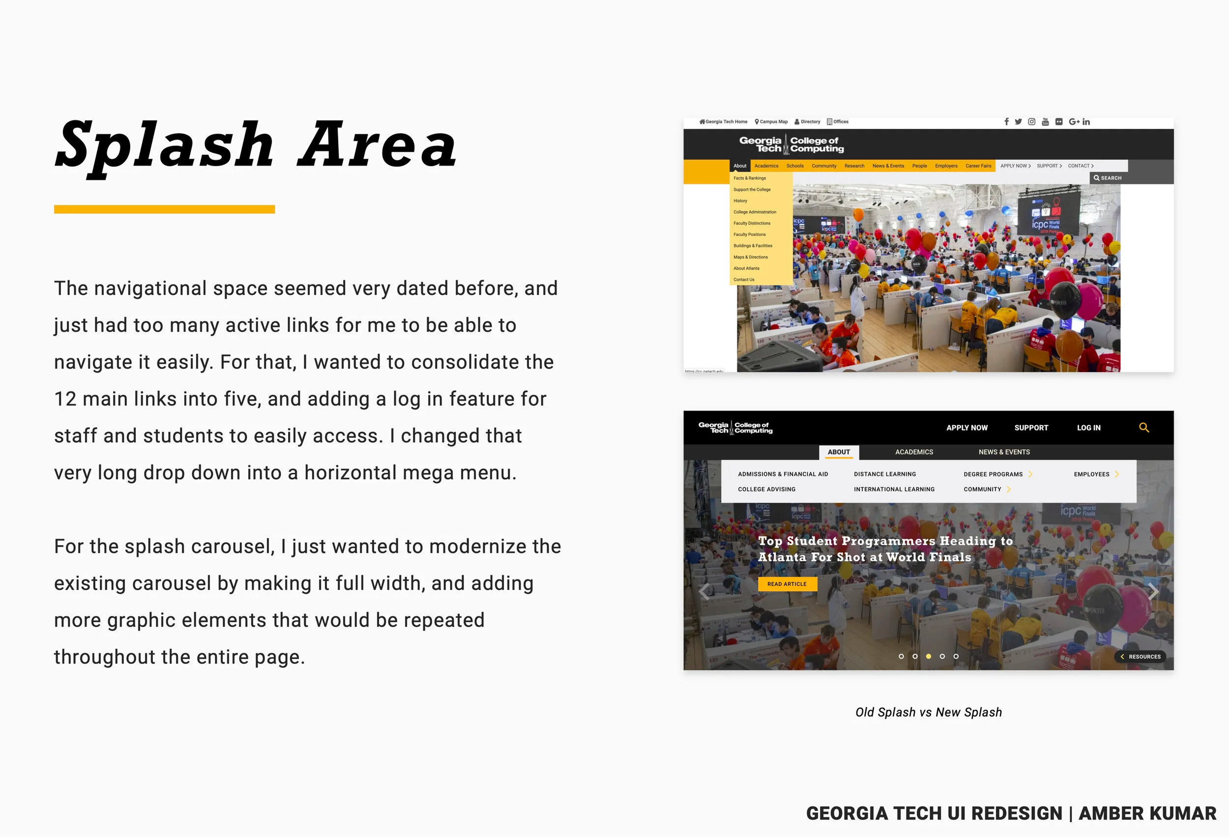 Comparison of old and new Georgia Tech splash areas showing the old long dropdown and crowded navigation versus the new horizontal mega menu with cleaner hero carousel and CTA.